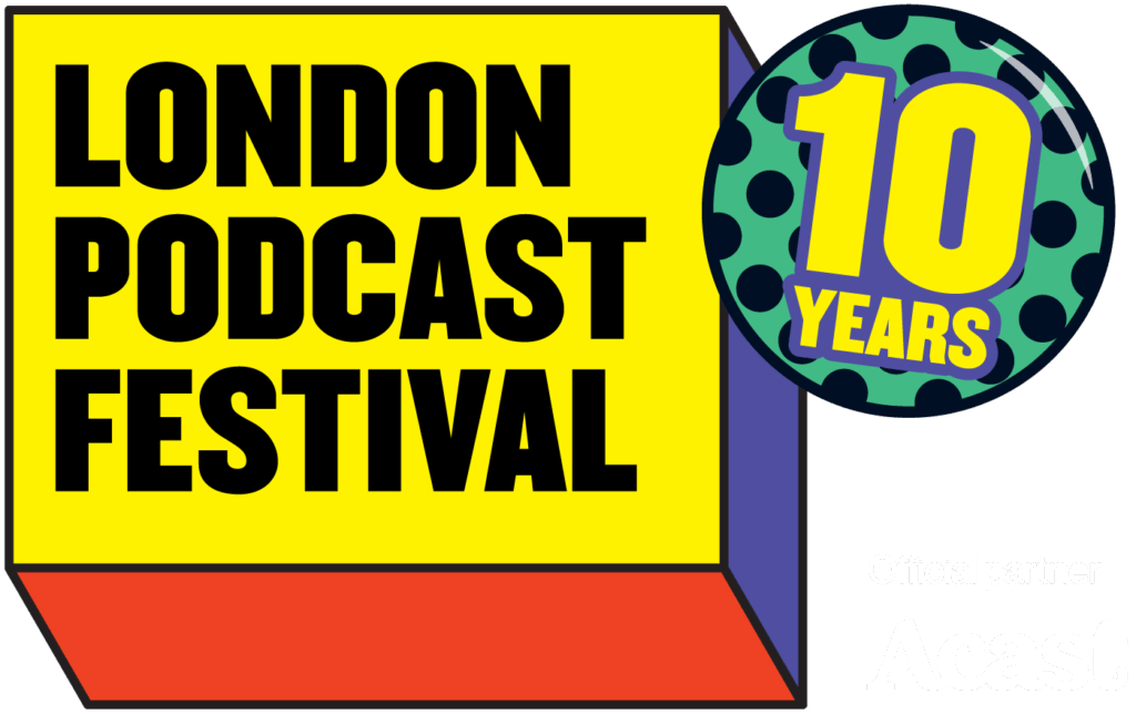 London Podcast Festival