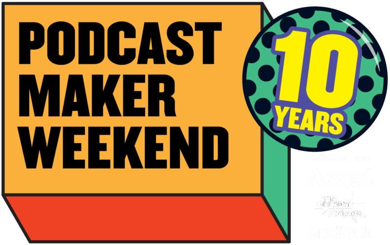 Podcast Maker Weekend