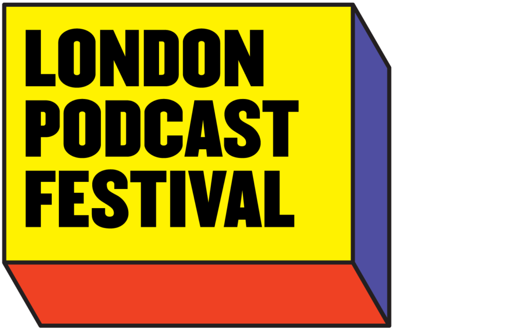London Podcast Festival