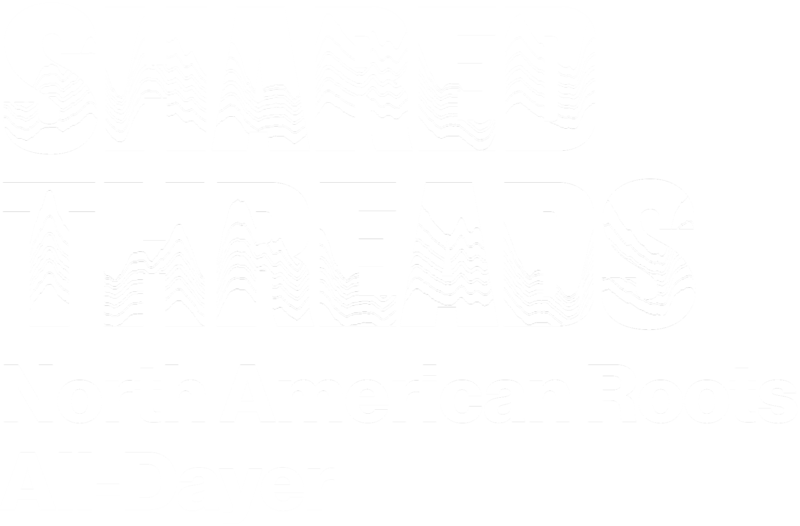 Shared Threads: North American Roots All-Dayer